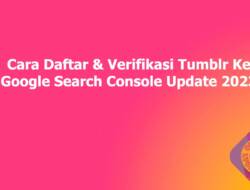 Cara Daftar & Verifikasi Tumblr Ke Google Search Console Update 2023